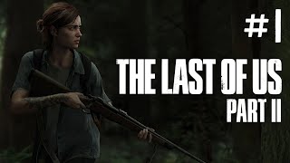 COMENZAMOS LA SERIE | The Last Of Us Parte II - Episodio #1