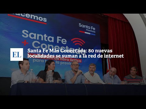 SANTA FE MÃ�S CONECTADA:  80 NUEVAS LOCALIDADES SE SUMAN A LA RED DE INTERNET