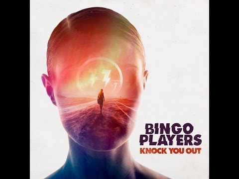 Bingo Players - Knock You Out (Lyric Video) [OUT NOW]