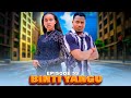 BINTI YANGU Full episode [ 59 ] #love