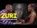 ZURI  BEST KENYAN MOVIE  TWO SISTERS, ONE MAN, A DARK TWIST.1080p