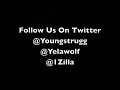 STRUGGLE ft: Yelawolf, Ounze Zilla, & Drum major