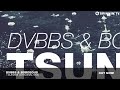 DVBBS & Borgeous - TSUNAMI (Original Mix)