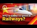 Why China Is so Good at Building Railways - 2018