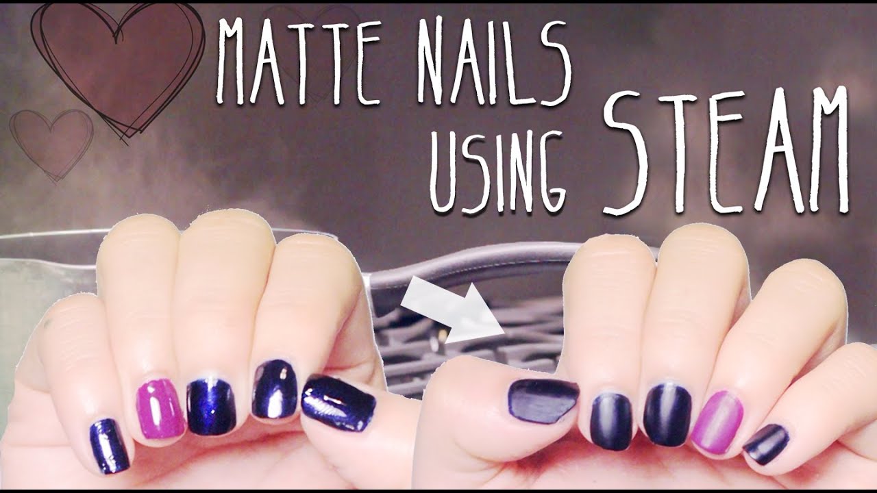 Diy Matte Nails Using Steam On The Hunt