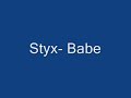 Styx- Babe