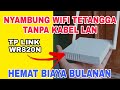 CARA PARALEL WIFI TANPA KABEL LAN , MEMPERLUAS JARINGAN WIFI MENGUATKAN WIFI YG LEMAH MODE EXTENDER