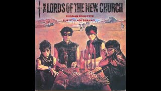 Lords Of The New Church - Russian Roulette: listen with lyrics