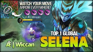 Watch You Move! Unpredict Arrow Everywhere. Ǣ | Wiccan Top 1 Global Selena - Mobile Legends