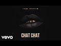 Ish Kevin - Chat Chat (Audio)