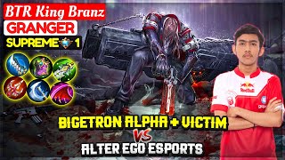 Bigetron Alpha + Victim VS Alter Ego [ Supreme 1 Granger ] BTR King Branz - Mobile Legends