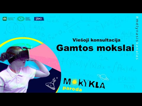 Paroda „Mokykla 2020“. Viešoji konsultacija „Gamtos mokslai“ (su vertimu į gestų k.)