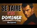 LE POUVOIR DU SILENCE  LE SECRET de Machiavel
