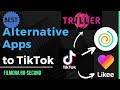 Best Alternative Apps to TikTok You Should Know in 2022
