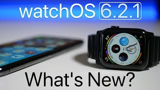 watchOS 6.2.1 is Out! - What&#39;s New?