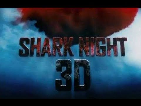 Watch Shark Night 3D Download