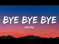 NSYNC - Bye Bye Bye (Lyrics) (Deadpool 3 Soundtrack)