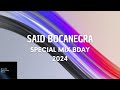 Said Bocanegra  Special Mix Bday 2024.360p