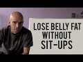 Lose Belly Fat Without Sit-Ups