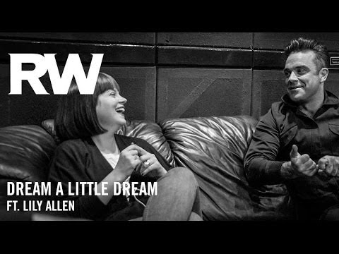 Robbie Williams ft. Lily Allen | 'Dream A Little Dream' | Swin