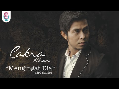 Lirik Cakra Khan - Mengingatkan Dia |Nang Antap