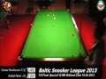 Baltic Snooker League 2013 -3rd stage in Riga