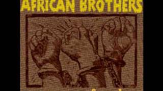 The African Brothers - Want Some Freedom