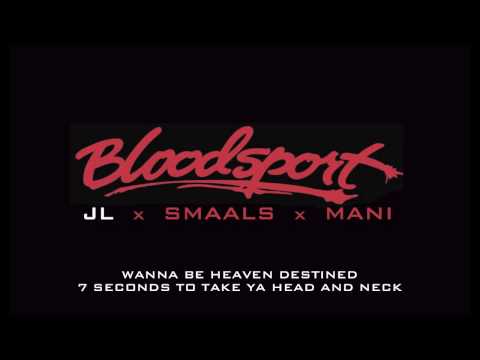 Bloodsport by JL x Smaals x Manifest