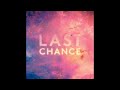 Kaskade & Project 46 - Last Chance (Clockwork Remix) (Cover Art)