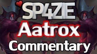 ♥ LoL Commentary - Aatrox