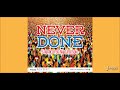 NEW 2014 5Star Akil & Nadia Batson - NEVER DONE