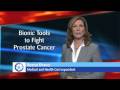 Bionic Tools to Fight Prostate Cancer Bionic Tools to Fight Prostate Cancer