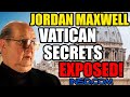 Vatican Secrets EXPOSED!  Jordan Maxwell