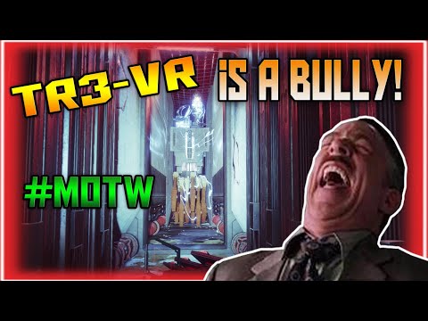 Don't Taunt TR3-VR, He WILL Bully You #motw