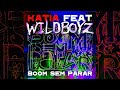 Katia feat Wildboyz - Boom Sem Parar
