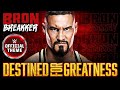 Bron Breakker  Destined For Greatness (Entrance Theme)