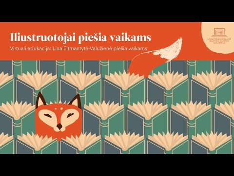 Lietuvos nacionalinė biblioteka. Edukacijų ciklas „Iliustruotojai piešia vaikams“. Lina Eitmantytė-Valužienė piešia vaikams