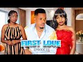FIRST LOVE  Part 22  Love Story #love