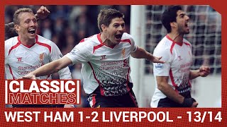 Premier League Classic: West Ham 1-2 Liverpool | Gerrard spot-on against Hammers