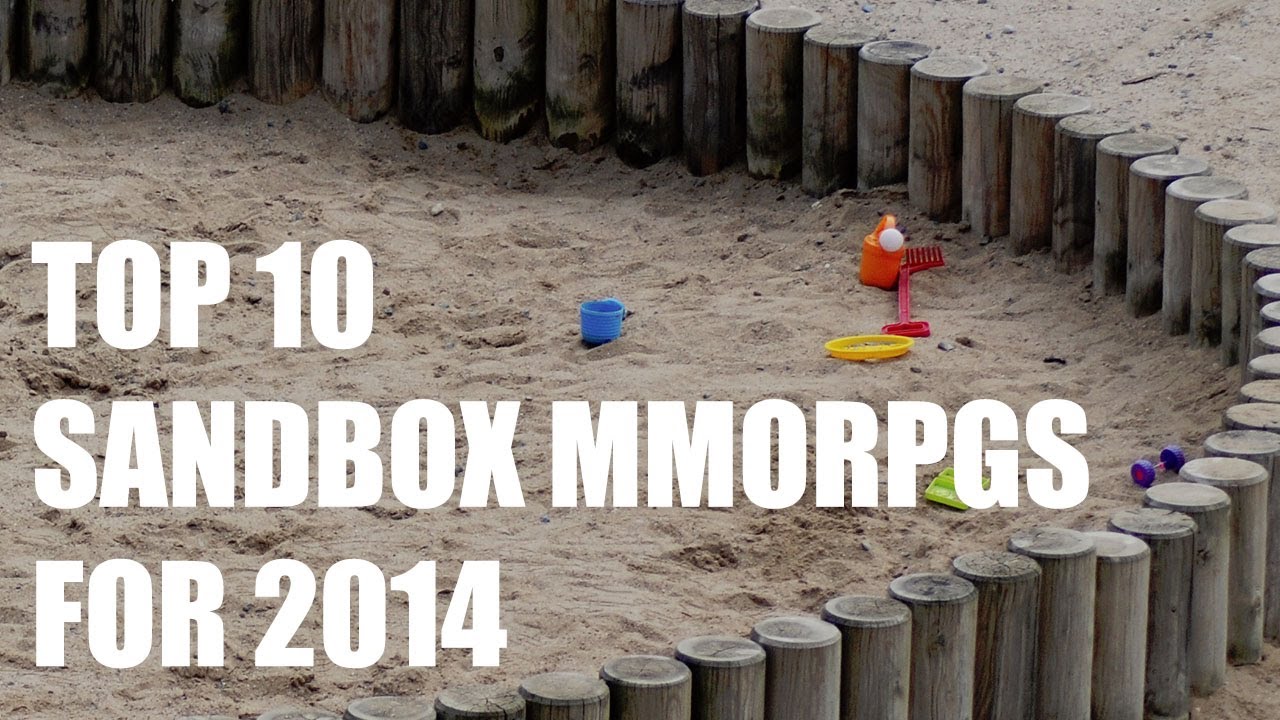 Top 10 Sandbox MMORPGs for 2014