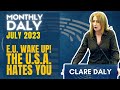 The EU Is Submitting All Its Interest To The USA - The Monthly Daly - July 2023