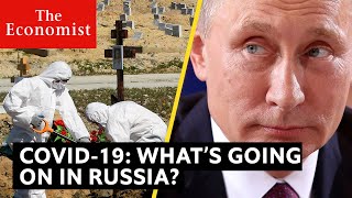 Covid-19: what’s really going on in Russia? | The Economist