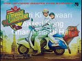 ferrari ki sawaari - Ghar jana Bi Hi - Leaked Song