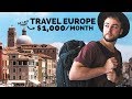 How to Travel Europe on $1,000 / Month -  Alexander Travelbum 2018