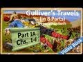 Part 1A - Chapters 01-04 - Gulliver's Travels by Jonathan Swift