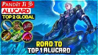 Road to Top 1 Alucard [ Top 2 Global Alucard ] Pᴀɴᴅiᴛ Ji 多  - Mobile Legends