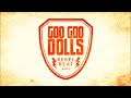 Goo Goo Dolls - *New Single*