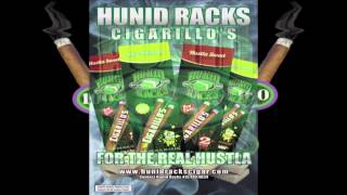 J. Stalin, San Quinn, Show Banga, T Nutty & Georgego - Hunid Racks Cigarillos