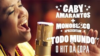 Gaby Amarantos e Monobloco / TODO MUNDO