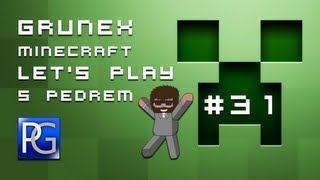 Grunex Minecraft Let's Play by Pedro #31 - Do AKCE!